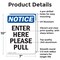 Signmission Enter Here Please Pull OSHA Notice Sign, Aluminum, 7in W x 10in L, 2PK OS-2PACK-NS-A-710-V-12072 - alternate 3